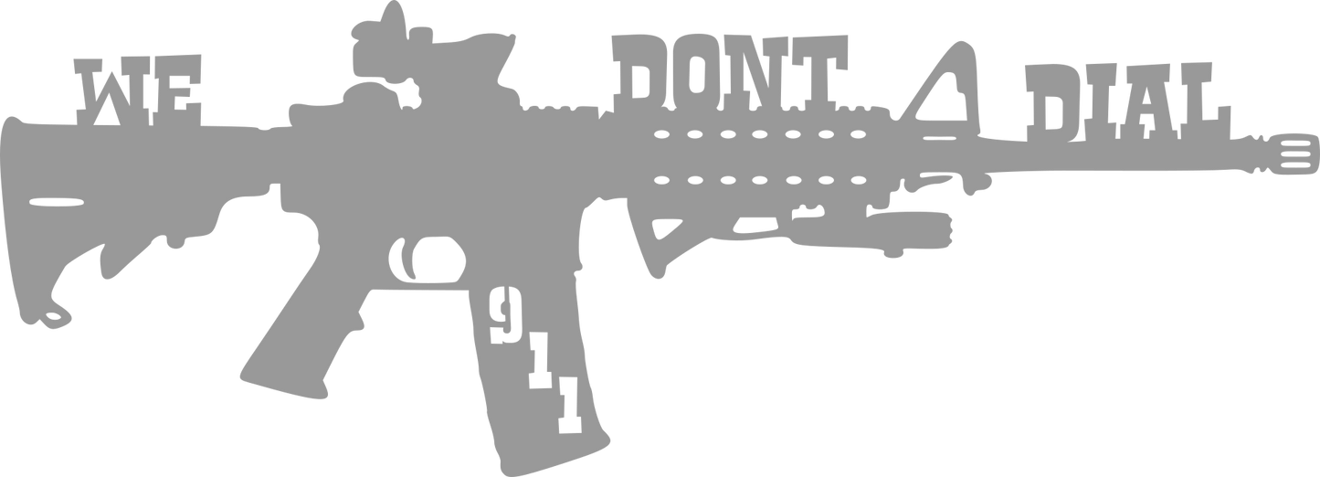 We don't dial 911