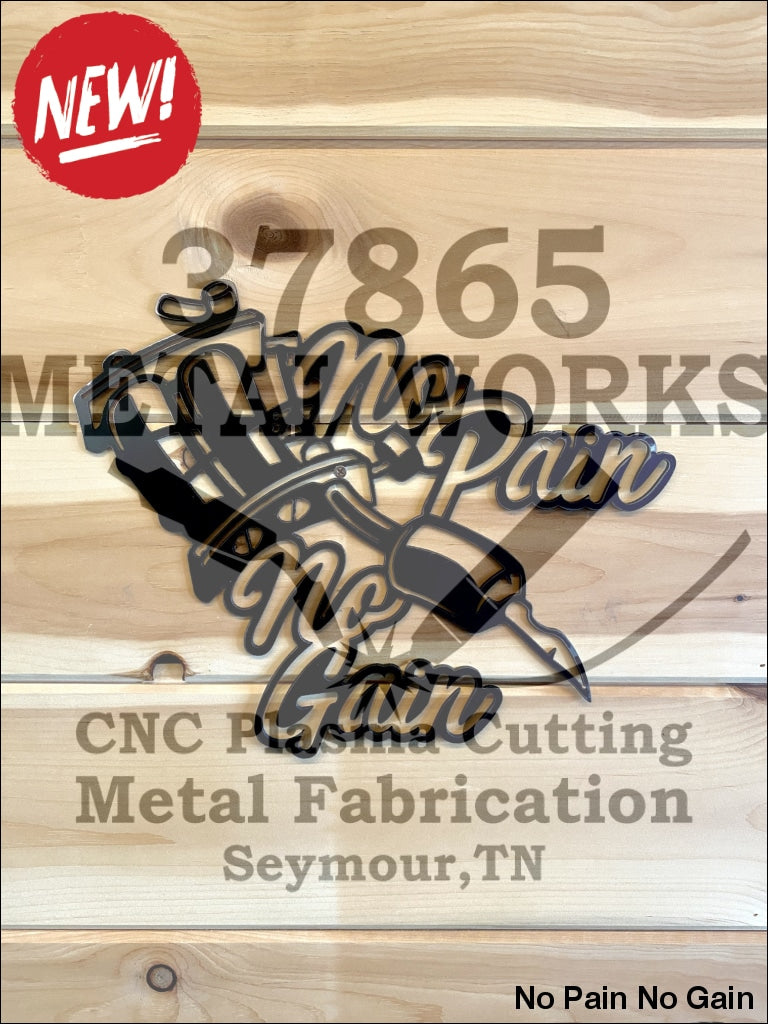 No Pain Gain Metal Sign